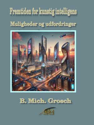 cover image of Fremtiden for kunstig intelligens